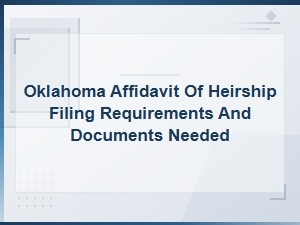 Oklahoma Affidavit of Heirship Filing Steps and Documents
