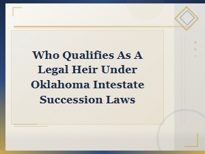 Who Qualifies as a Legal Heir in Oklahoma