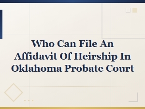 Filing an Affidavit of Heirship in Oklahoma